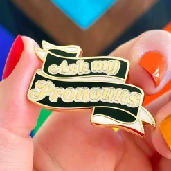 Ask My Pronouns Enamel Pin