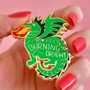 Keep Burning Bright Enamel Pin